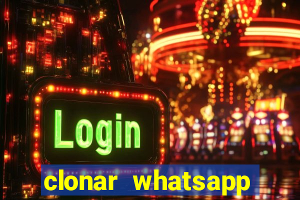 clonar whatsapp normal gratis